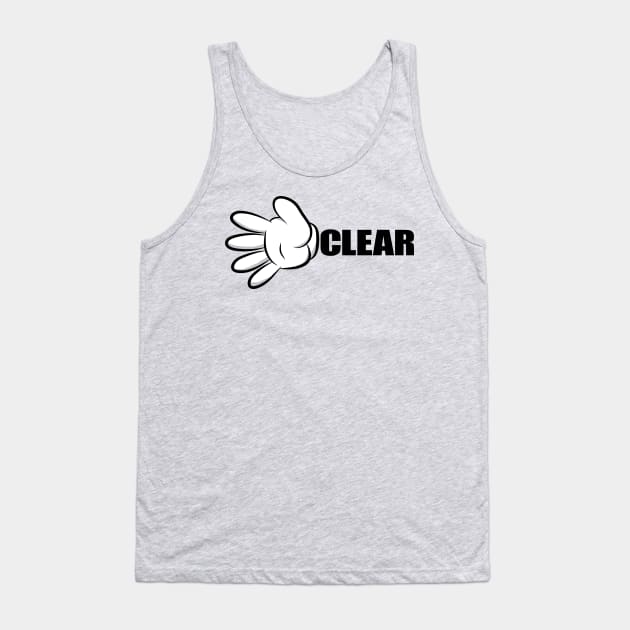 Driver We Are Clear! BEEP BEEP! Tank Top by Heyday Threads